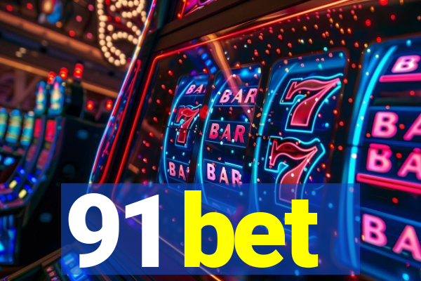 91 bet